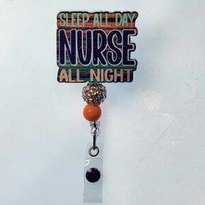 Badge Reel, Sleep All Day NURSE All Night (swivel alligator clip)